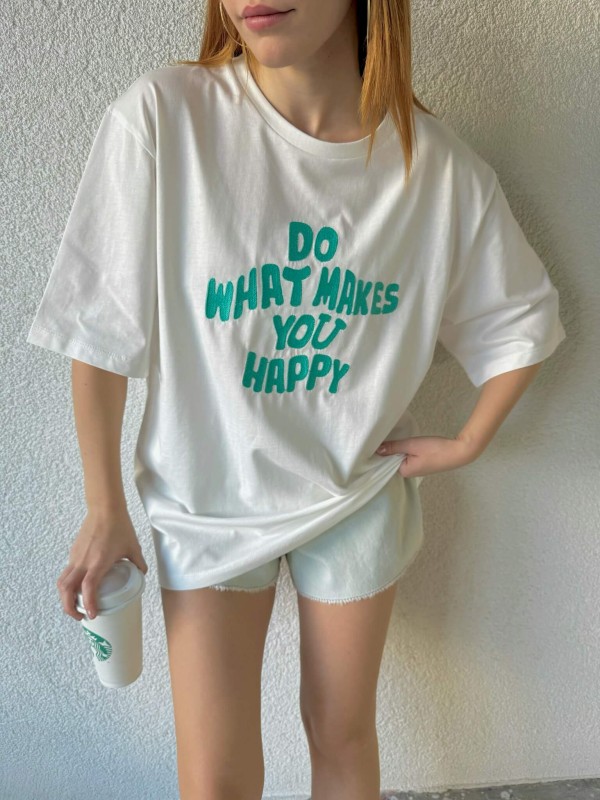 TSR-04318 Beyaz Do What Makes You Happy Nakışlı Tişört