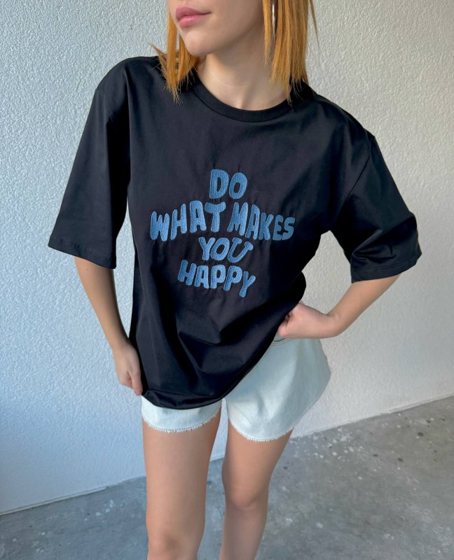 TSR-04318 Siyah Do What Makes You Happy Nakışlı Tişört